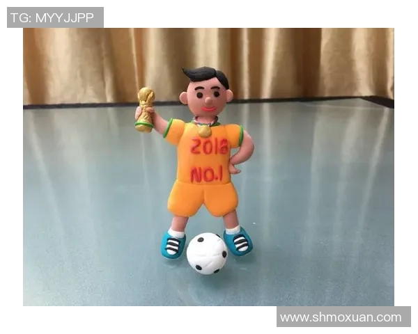 用粘土塑造梦想足球明星的艺术之旅与创作分享 用粘土塑造梦想足球明星的艺术之旅与创作分享